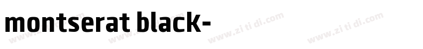 montserat black字体转换 montserat black字体转换